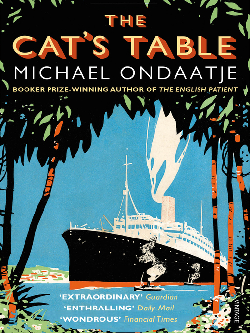 Title details for The Cat's Table by Michael Ondaatje - Available